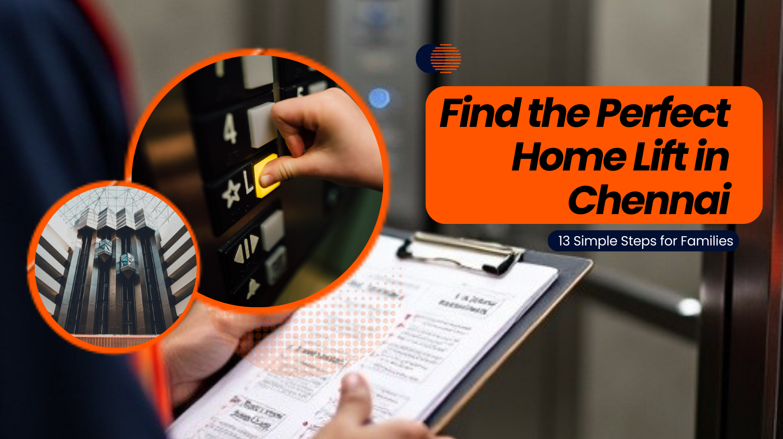 Find the Perfect Home Lift in Chennai: 13 Simple Steps for Families 2 Find the Perfect Home Lift in Chennai 13 Simple Steps for Families